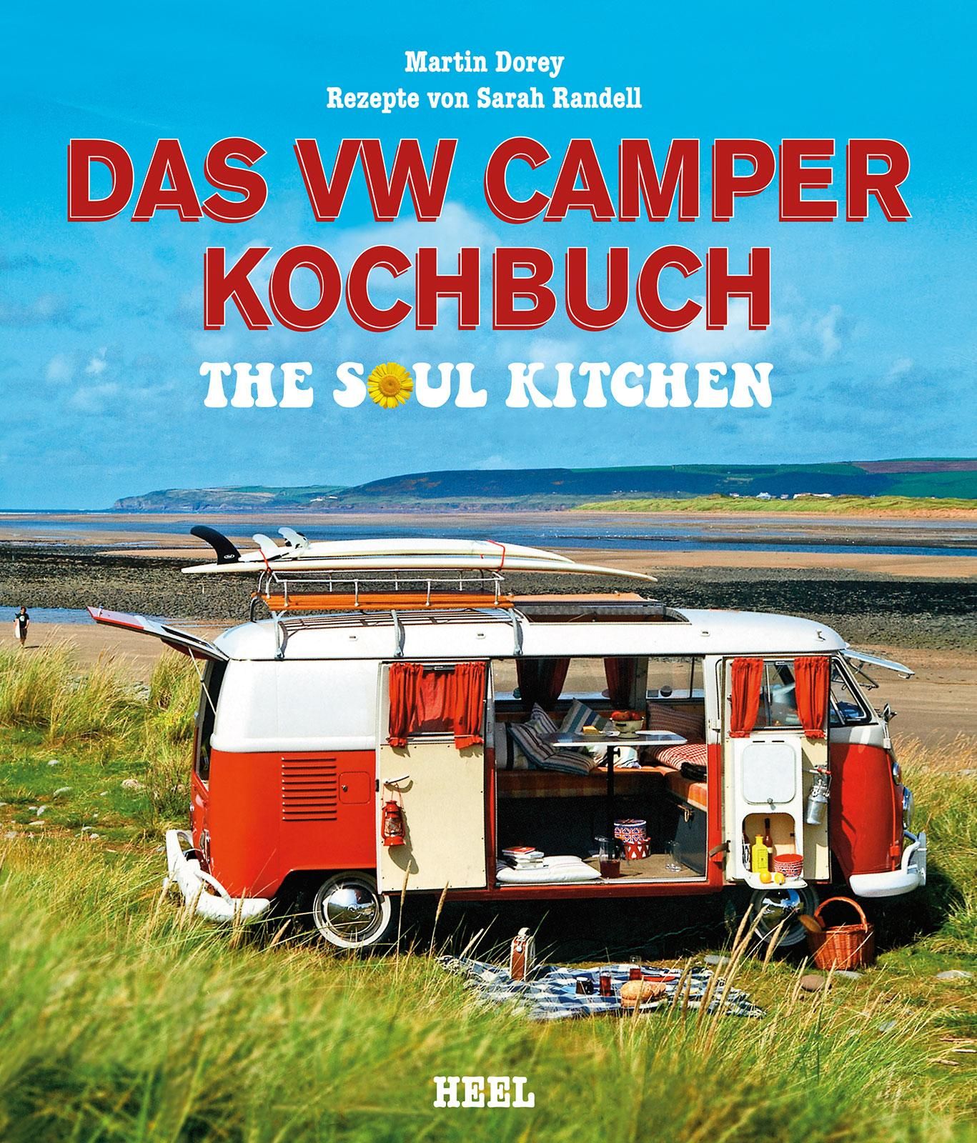 Das VW Camper Kochbuch The Soul Kitchen