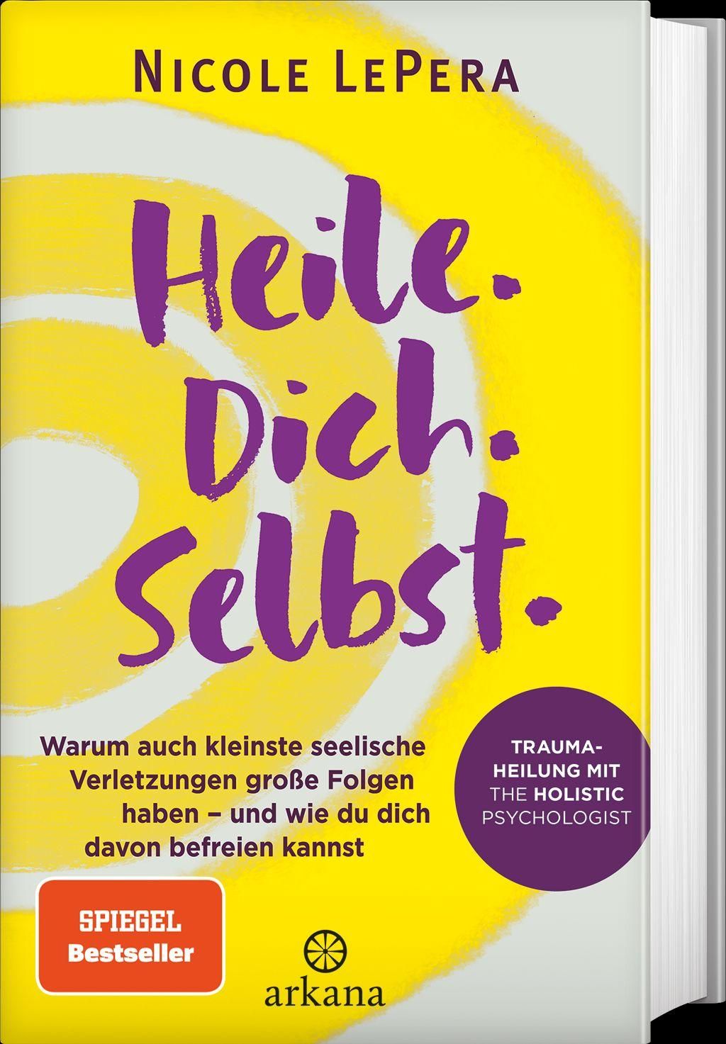 Buchcover "Heile Dich Selbst" von Nicole LePera. Gelber Hintergrund, lila Schrift. Buch im 3/4-Profil.