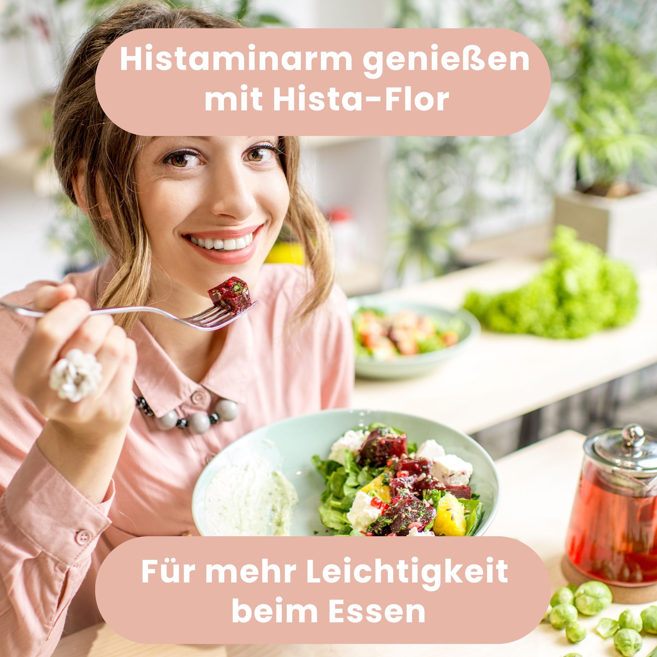 Frau isst Salat mit Gabel. Aufschrift: Histaminarm genießen mit Hista-Flor. Für mehr Leichtigkeit beim Essen.
