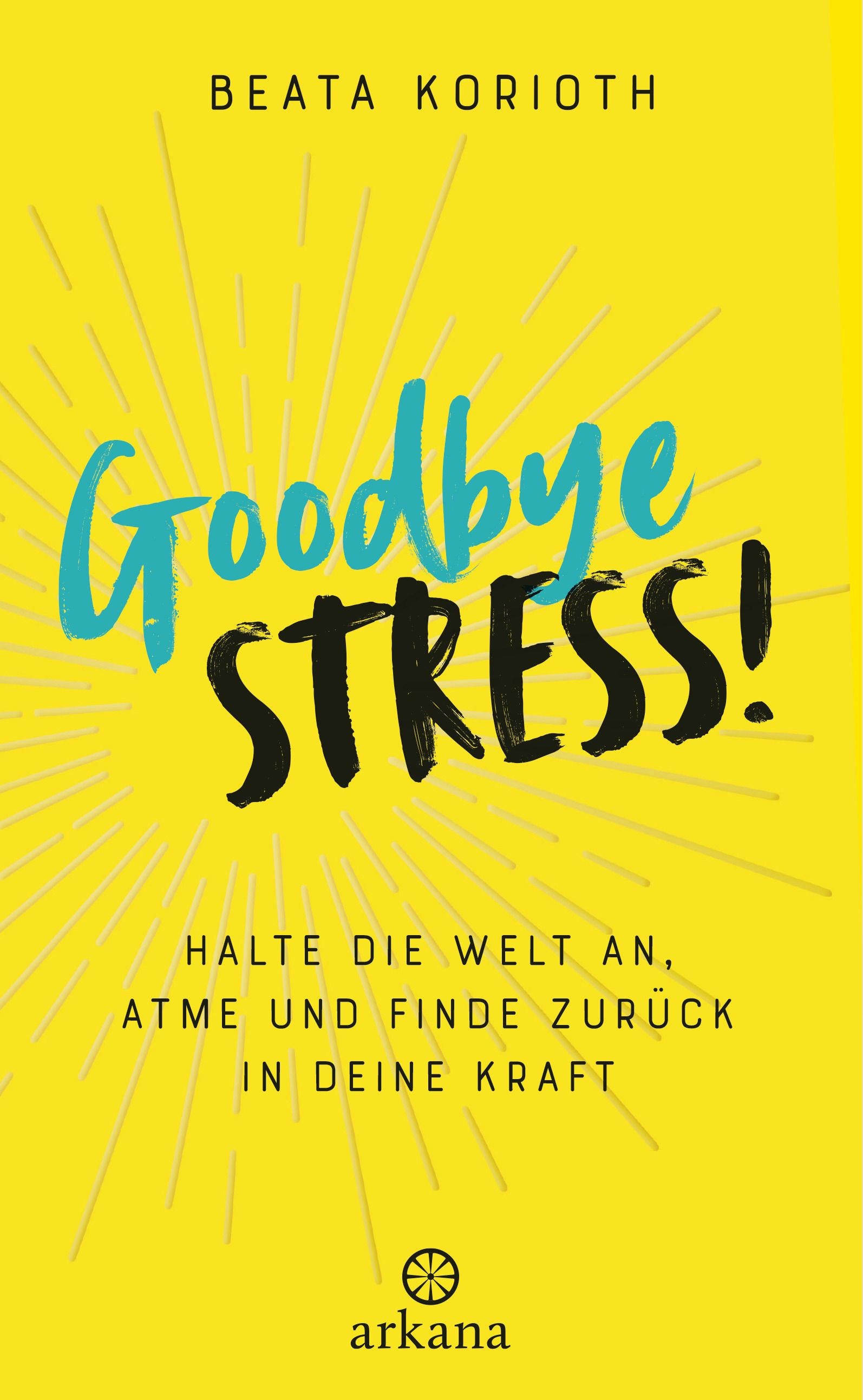 Goodbye Stress!