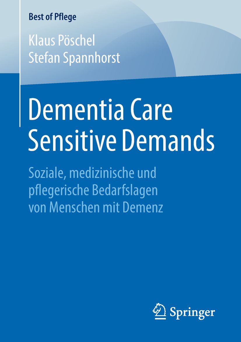 Buchcover: "Dementia Care Sensitive Demands". Titel, Autoren, und Untertitel auf blauem Hintergrund. Springer-Logo unten rechts.