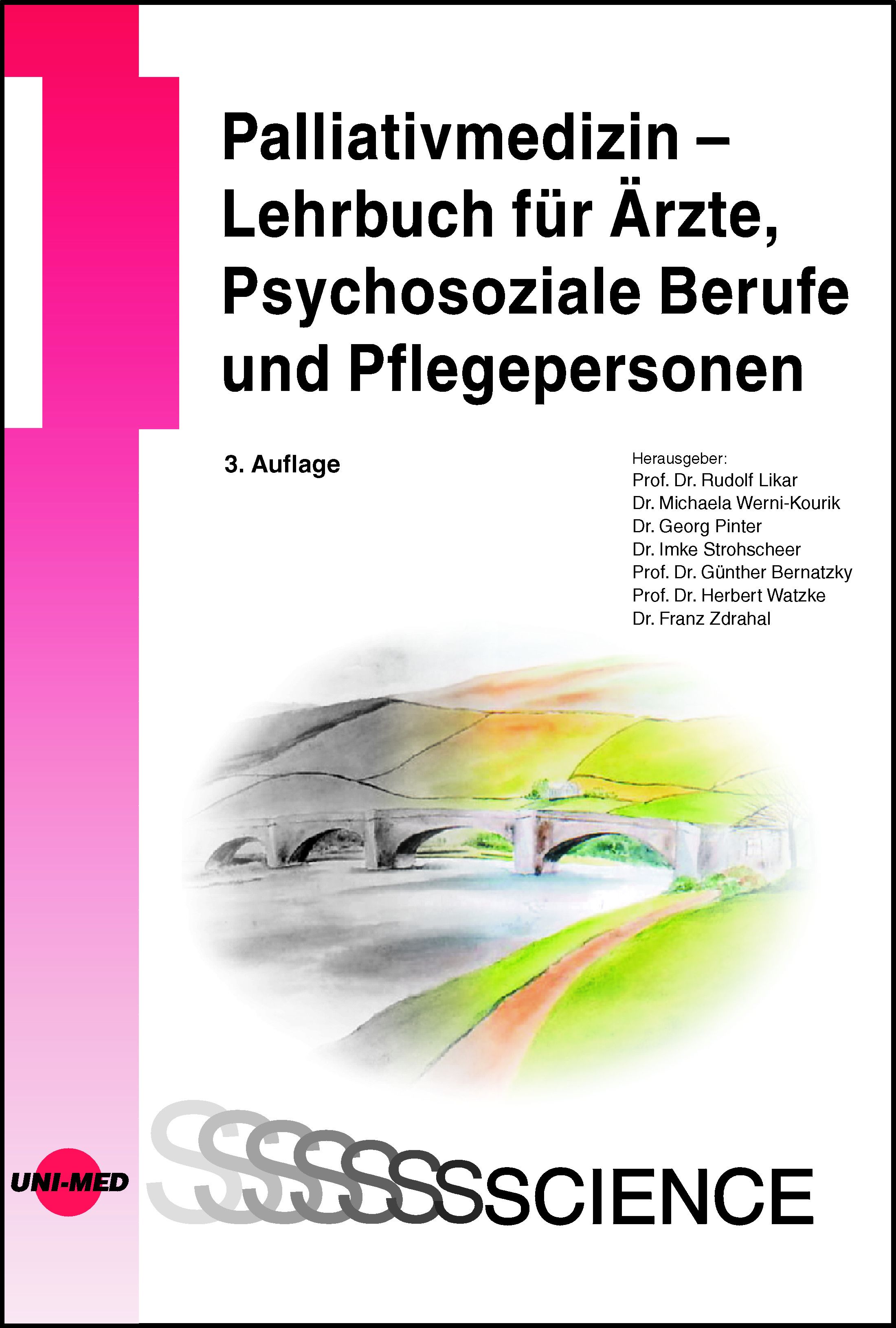 Buchcover: Palliativmedizin, Lehrbuch für Ärzte, Psychosoziale Berufe und Pflegepersonen. 3. Auflage. UNI-MED SCIENCE.