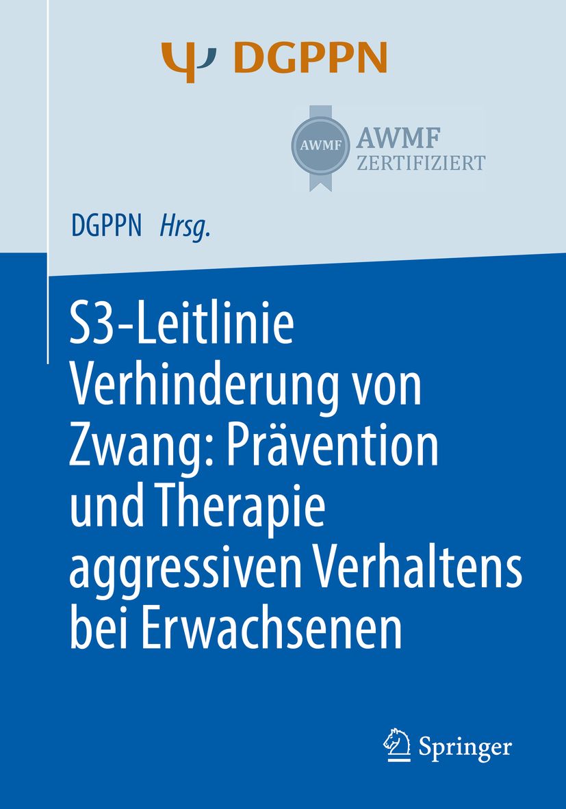 Buchcover: S3-Leitlinie Verhinderung von Zwang. Titel, Autoren, Logos von DGPPN, AWMF und Springer. Blauer Hintergrund.