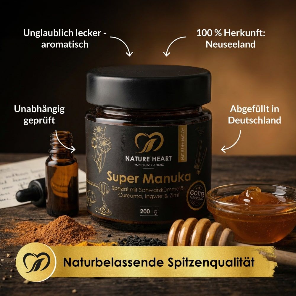 Glas mit Nature Heart Super Manuka, 200g. Mit Honig, Zimt, Schwarzkümmelöl. Aufschrift: Naturverbunden, Spitzenqualität. Abgefüllt in Deutschland.