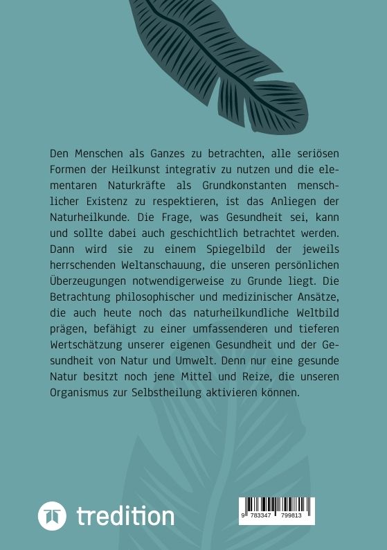 Naturheilkunde und integrative Medizin - Grundlagen einer ganzheitlichen Heilkunde