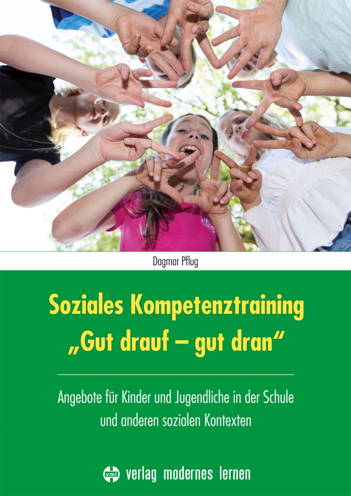 Buchcover mit Titel: Soziales Kompetenztraining „Gut drauf - gut dran“. Kinder bilden mit Händen Rahmen. Verlag modernes lernen.