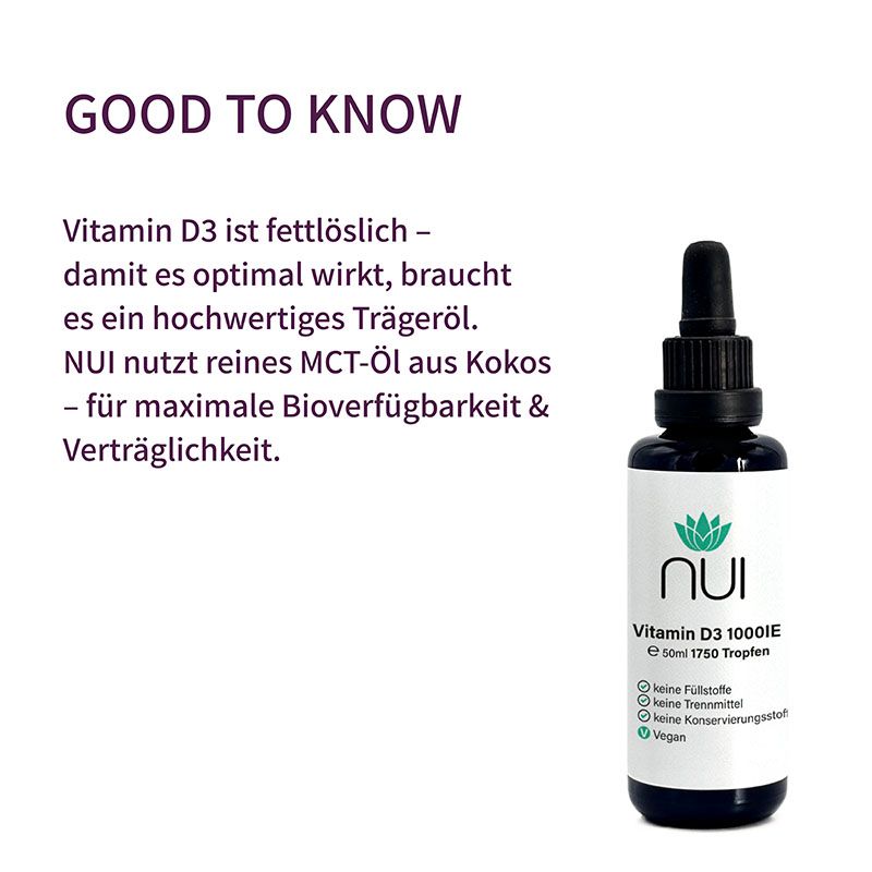 NUI Vitamin D3 1.000IE Flasche. Enthält MCT-Öl aus Kokosnuss. Für maximale Bioverfügbarkeit und Verträglichkeit.