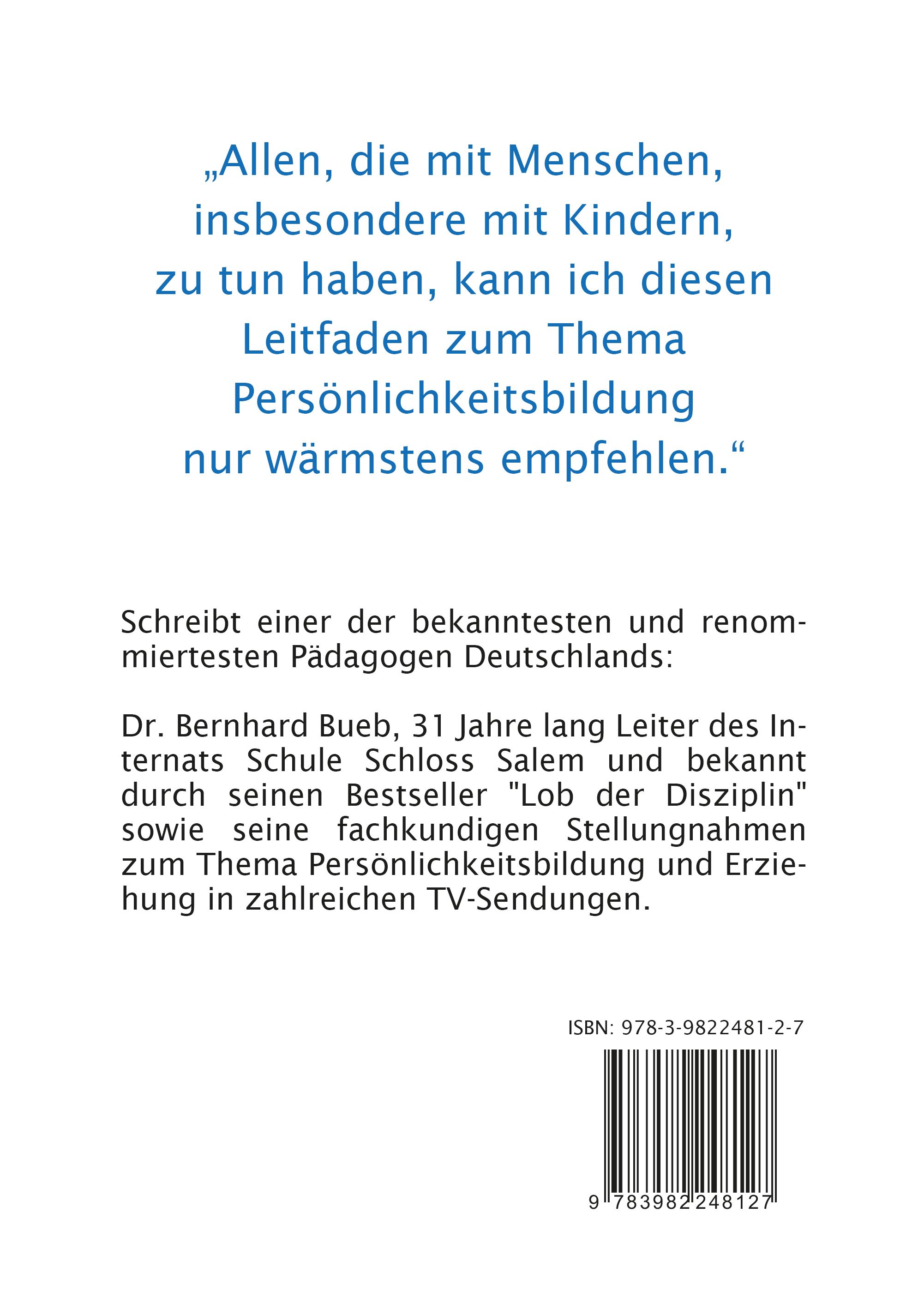 Buchrückseite mit Text. Zitat zum Thema Persönlichkeitsbildung. Autor: Dr. Bernhard Bueb. ISBN-Code.
