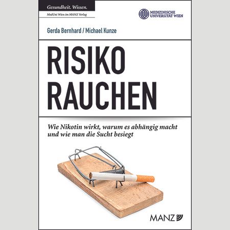 Buchcover: "Risiko Rauchen". Titel in Großbuchstaben. Autoren: Gerda Bernhard, Michael Kunze. Abbildung: Zigarette in Mausefalle.