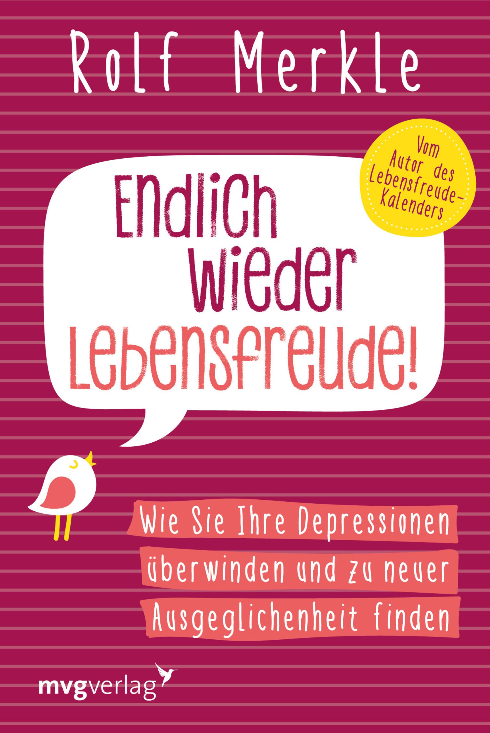 Buchcover mit Titel "Endlich wieder Lebensfreude!". Autor: Rolf Merkle. Untertitel: Wie Sie Ihre Depressionen überwinden und zu neuer Ausgeglichenheit finden.
