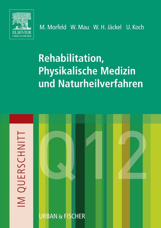 Im Querschnitt - Rehabilitation, Physikalische Medizin und Naturheilverfahren