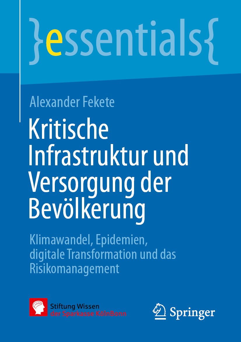Buchcover mit Titel: Kritische Infrastruktur und Versorgung der Bevölkerung. Autor: Alexander Fekete. Verlag: Springer.