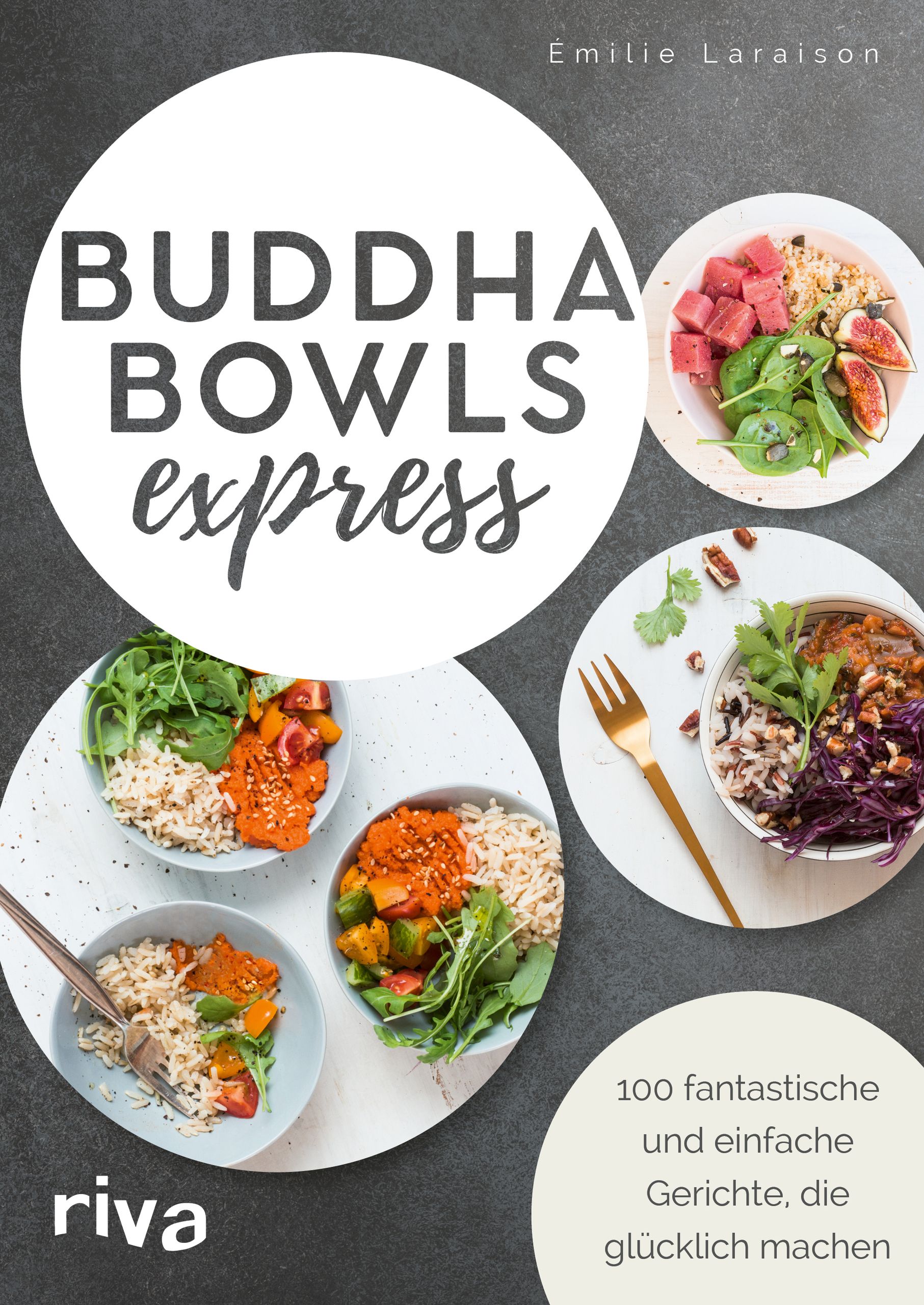 Buchcover mit dem Titel "Buddha Bowls express". Es zeigt verschiedene Bowls mit Zutaten und den Schriftzug "riva".