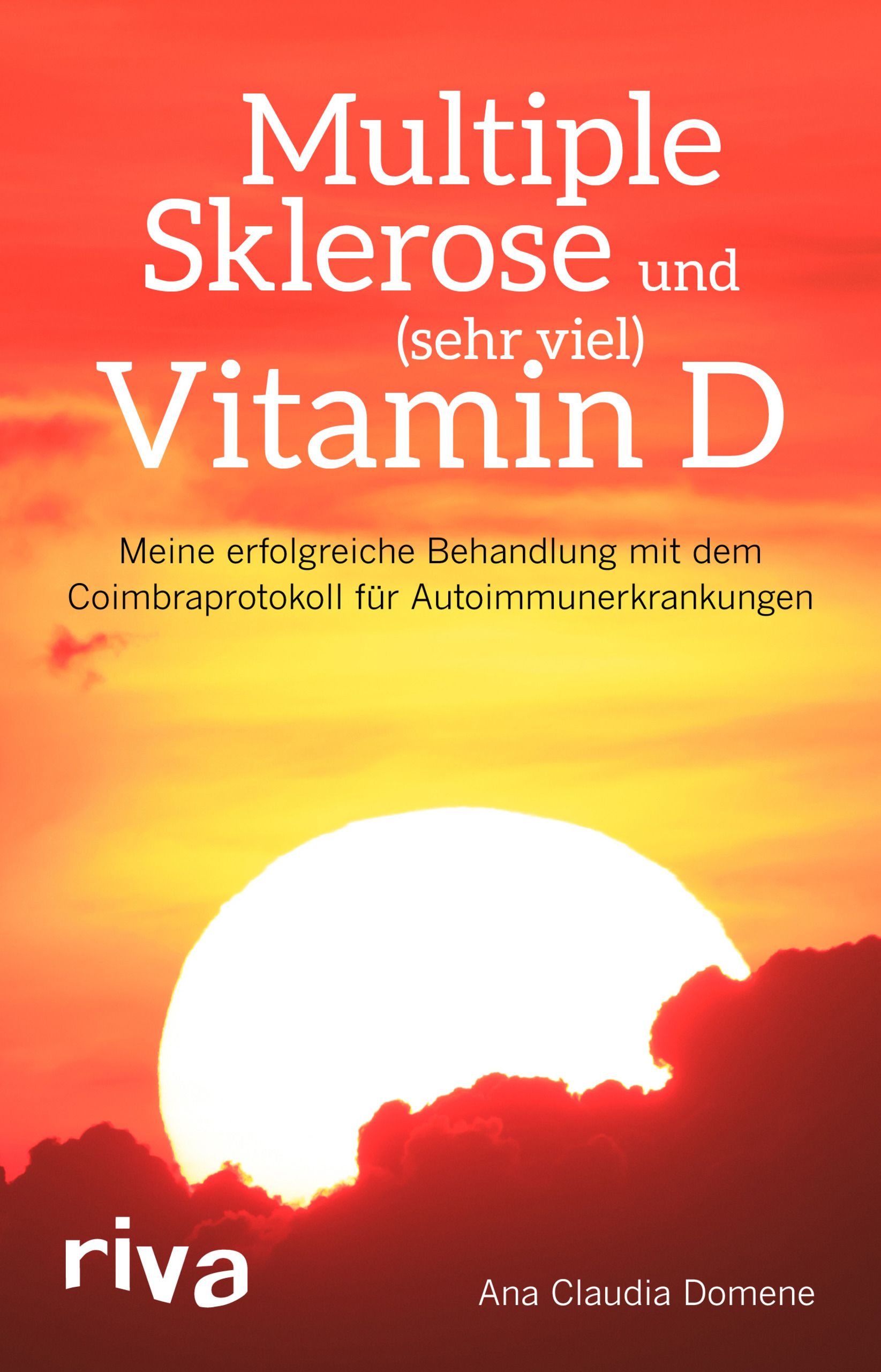 Buchcover: Multiple Sklerose und (sehr viel) Vitamin D. Titel, Autorin, Verlag Riva. Hintergrund: Sonnenuntergang.