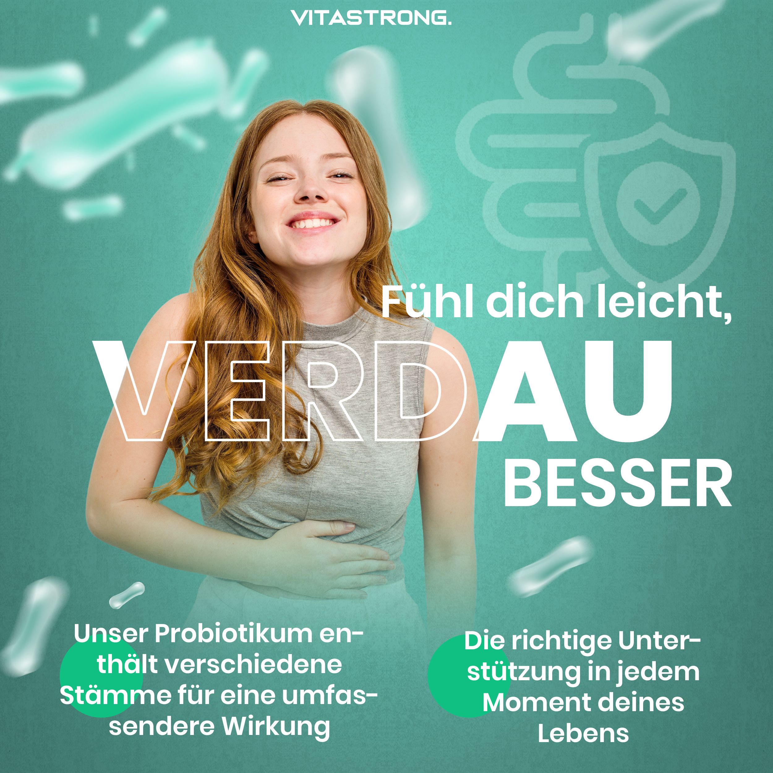 Frau lächelt. Text: Verdauung verbessern. Vitastrong. Unser Probiotikum enthält verschiedene Stämme.