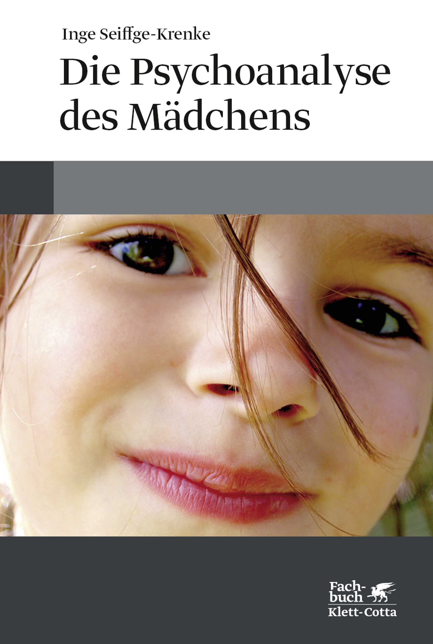 Buchcover mit dem Titel "Die Psychoanalyse des Mädchens". Gesicht eines Mädchens im Vordergrund. Autor: Inge Seiffge-Krenke. Verlag: Klett-Cotta.