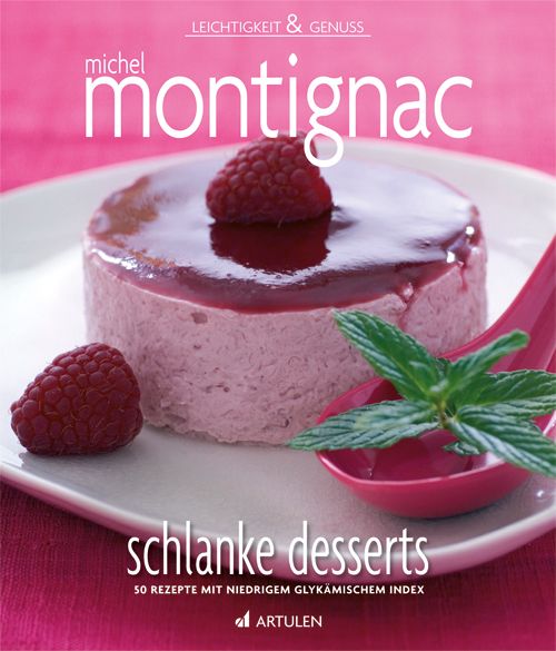 Buchcover mit Dessert. Titel: Schlanke Desserts. Autor: Michel Montignac. Himbeere auf rosa Dessert. Rosa Löffel mit Minze.