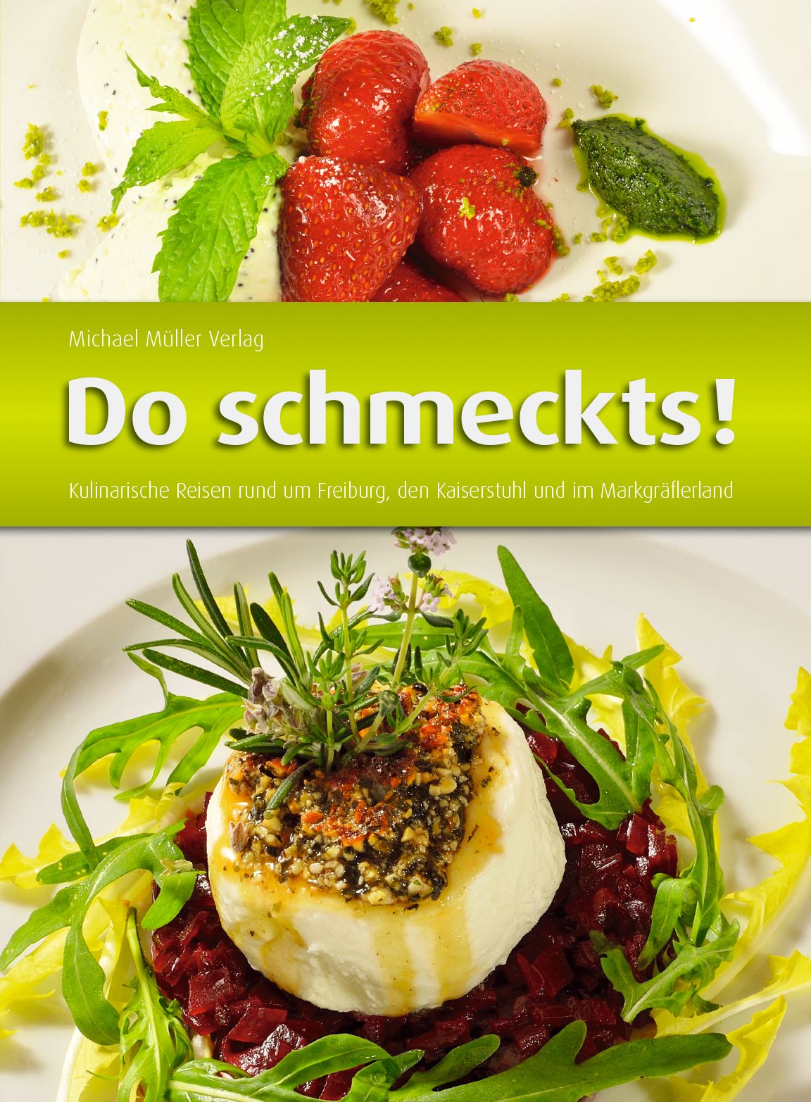 Buchcover mit Titel "Do schmeckts!". Kulinarische Reiseführer. Oben Erdbeeren und Creme, unten Gericht mit Käse und Gemüse.