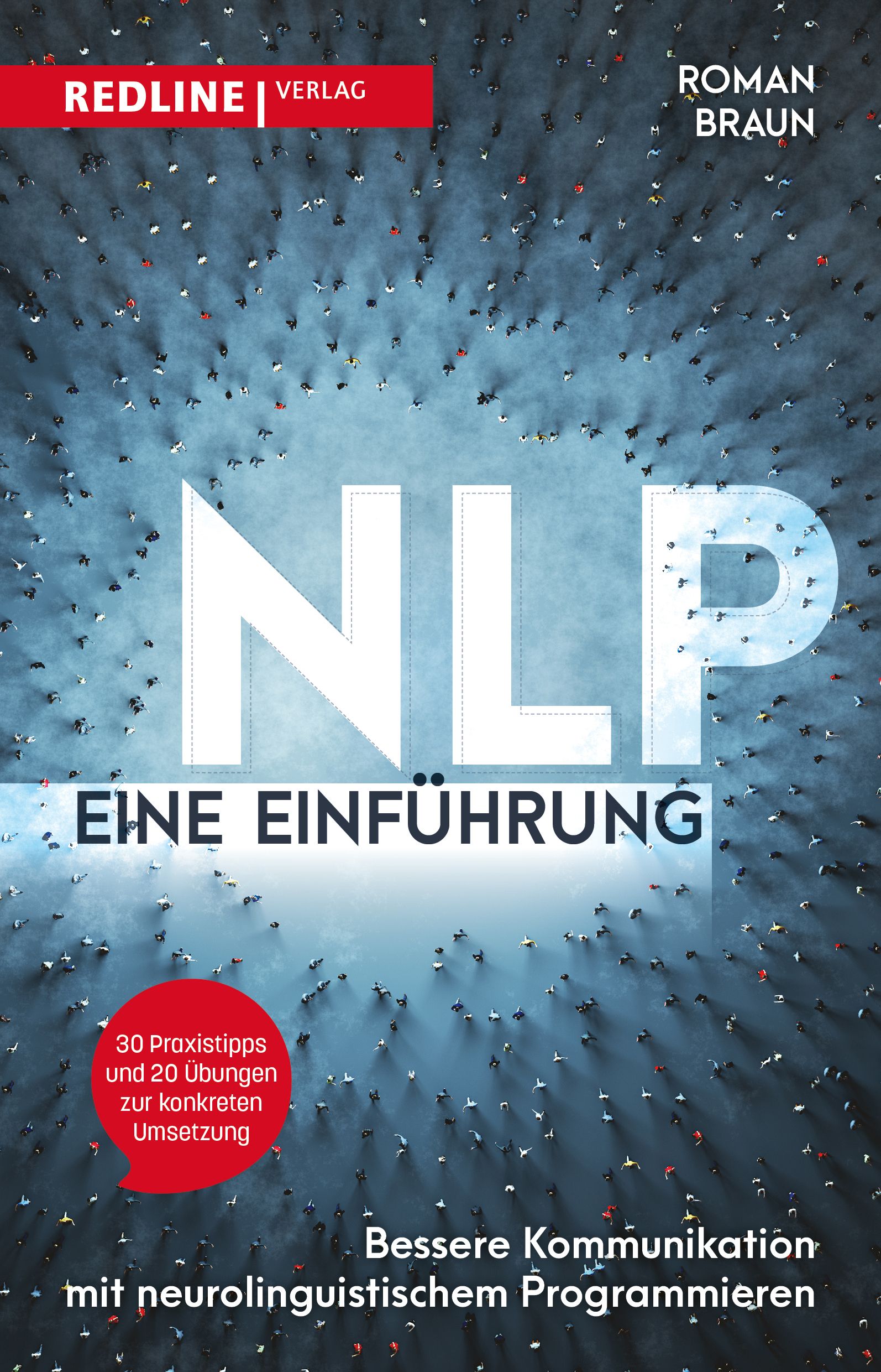 Buchcover: "NLP – Eine Einführung". Titel in Großbuchstaben. Autor Roman Braun. Verlag Redline. Auf blauem Hintergrund viele kleine Figuren.
