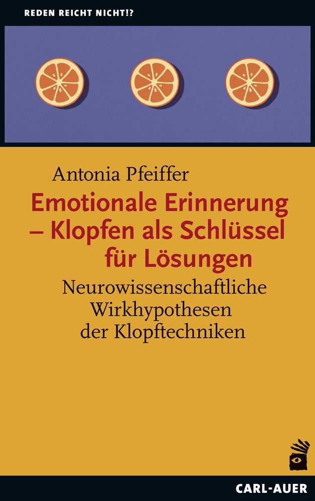 Buchcover mit Titel: Emotionale Erinnerung – Klopfen als Schlüssel für Lösungen. Autorin: Antonia Pfeiffer. Verlag: Carl-Auer.