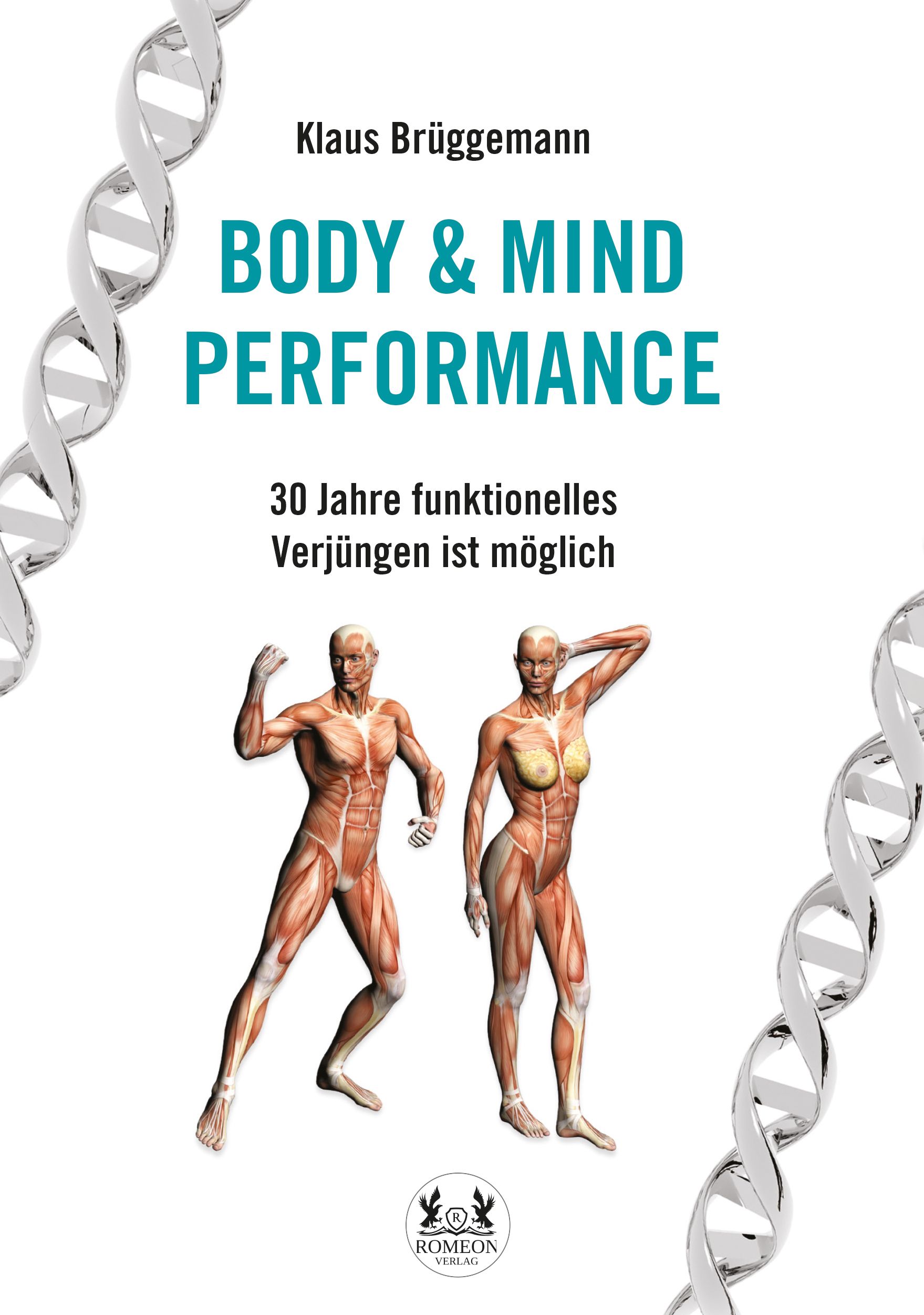 Buchcover mit Titel BODY & MIND PERFORMANCE. Autor: Klaus Brüggemann. Abbildung von zwei menschlichen Figuren mit Muskelansicht. Verlag: Romeon.