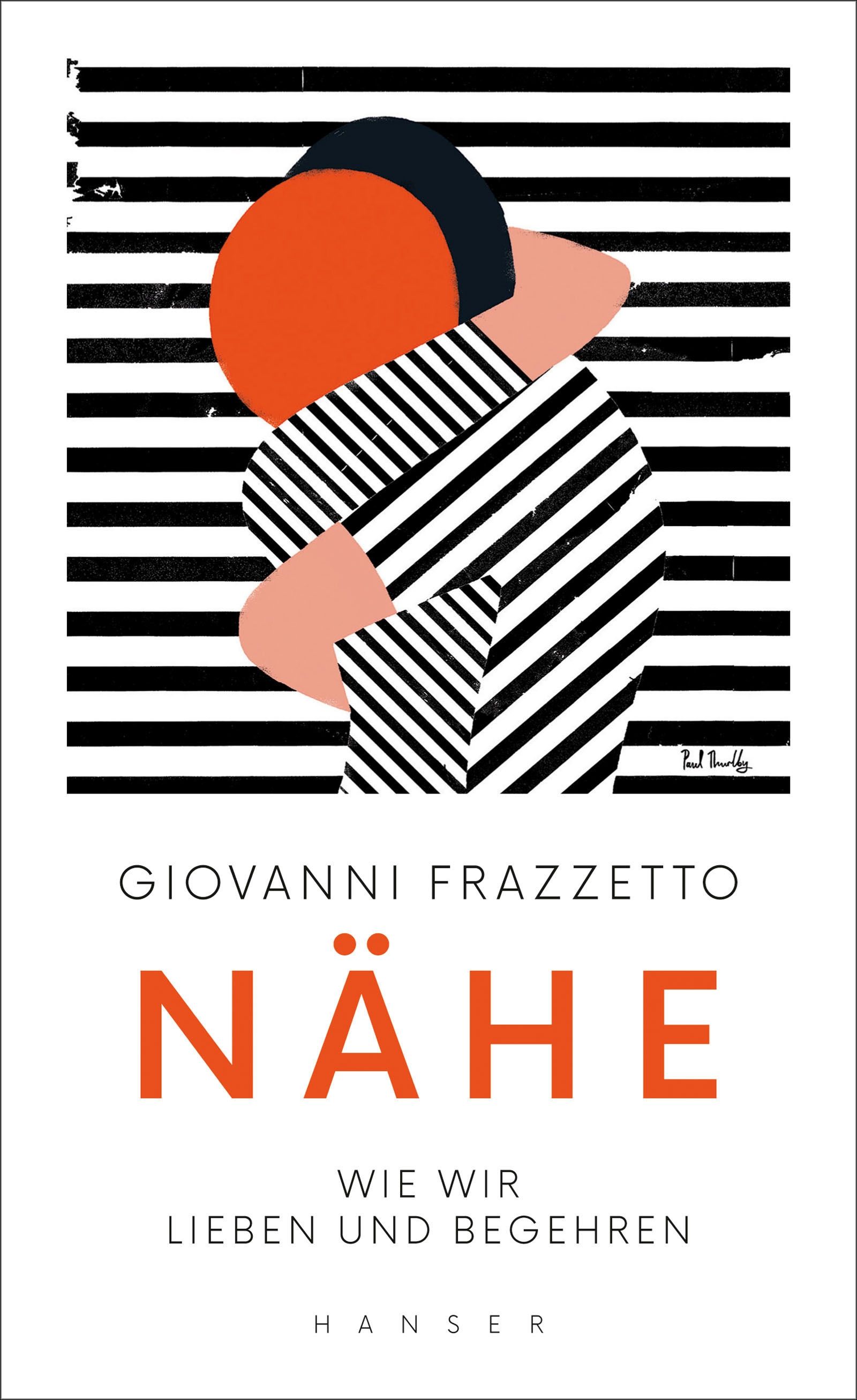 Buchcover mit abstraktem Design. Titel: NÄHE. Autor: Giovanni Frazzetto. Verlag: Hanser. Illustration mit geometrischen Formen und Streifen.