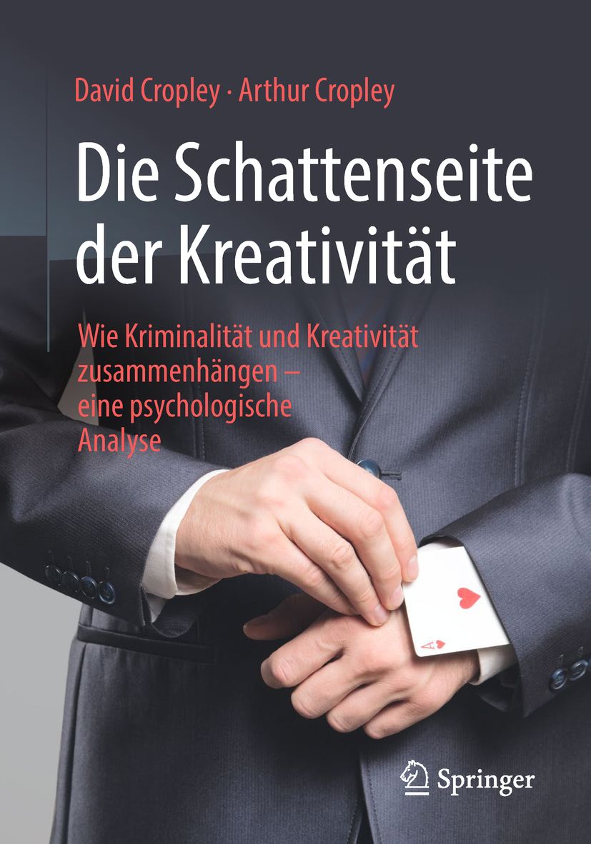 Buchcover: "Die Schattenseite der Kreativität". Autoren: David & Arthur Cropley. Springer-Logo. Mann im Anzug mit Spielkarte.