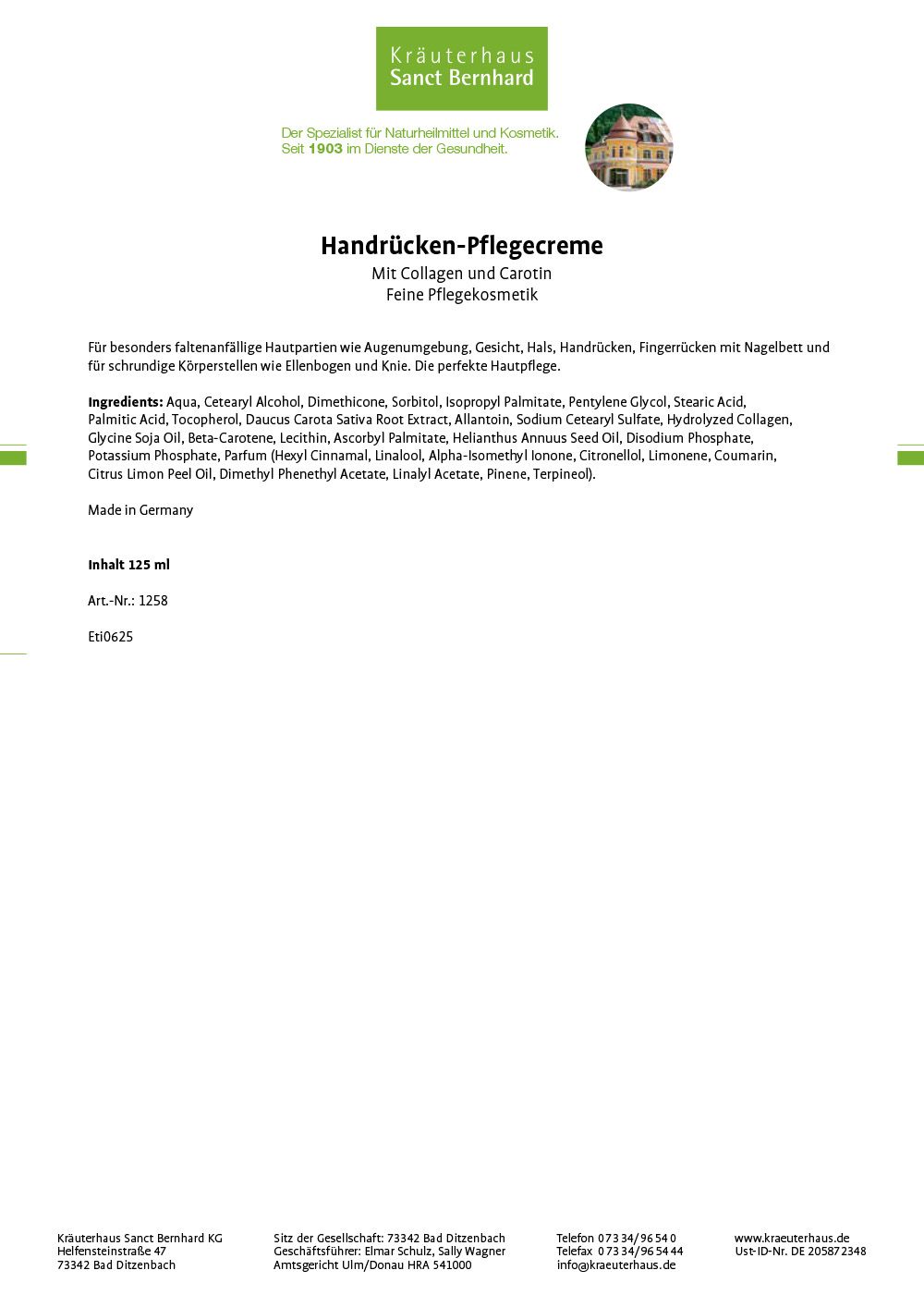 Produktbeschreibung: Handrücken-Pflegecreme mit Collagen und Carotin. Inhaltsstoffe, Inhalt 125 ml.