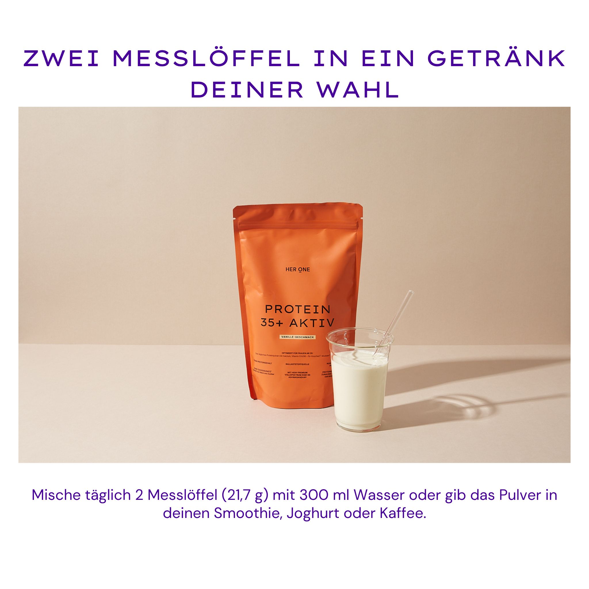 Orangefarbene Verpackung mit HER ONE, PROTEIN 35+ AKTIV. Glas mit Milch und Strohhalm daneben.