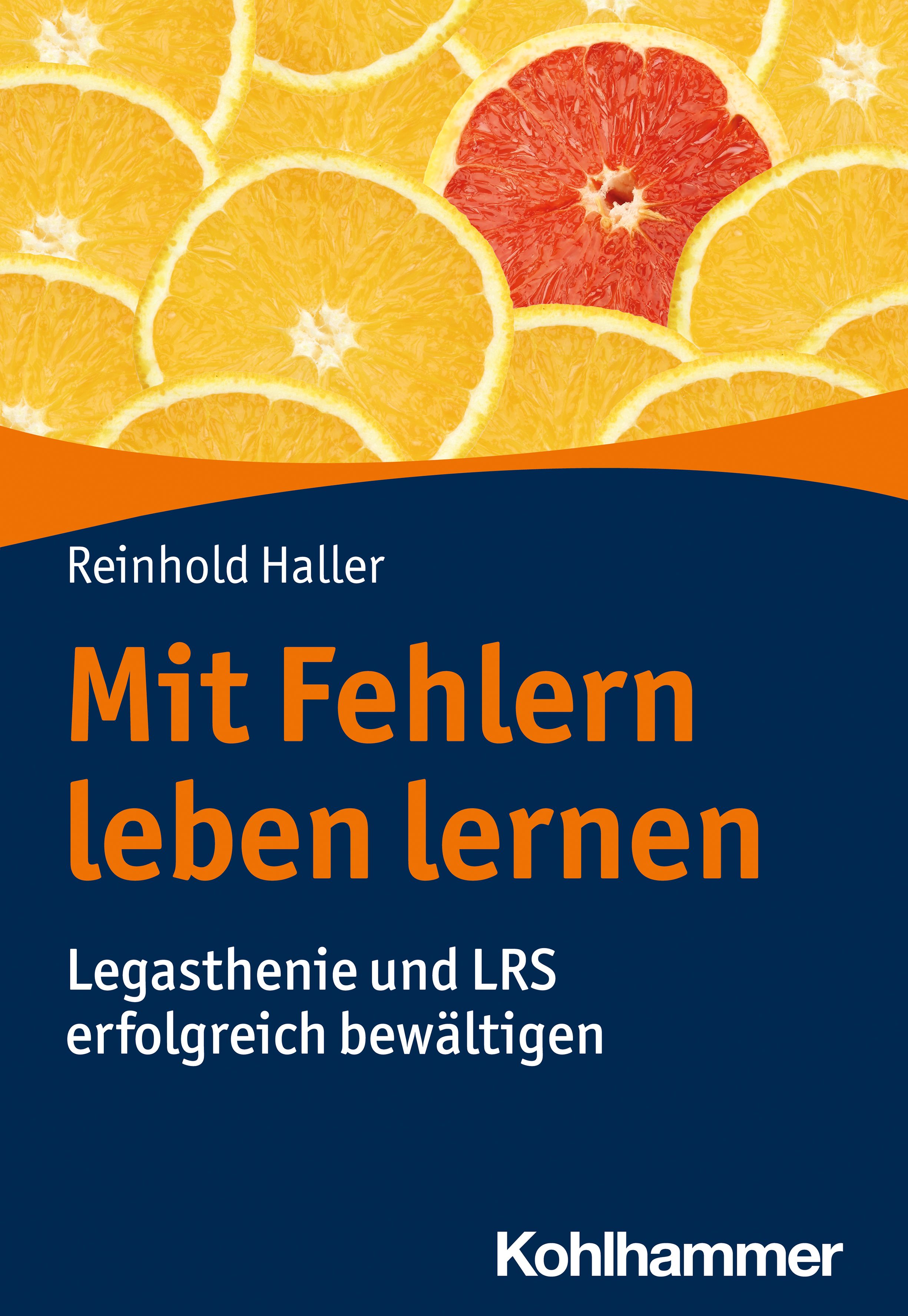 Buchcover mit Orangen und einer Grapefruit. Titel: Mit Fehlern leben lernen. Autor: Reinhold Haller. Verlag: Kohlhammer. Blaue und orangefarbene Gestaltung.