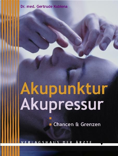 Buchcover: "Akupunktur Akupressur". Hände über Gesicht, Nadeln. Titel, Autor, Verlag sichtbar.