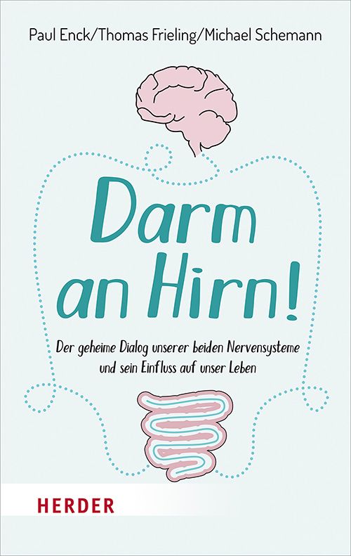 Buchcover mit Titel "Darm an Hirn!". Autoren: Paul Enck, Thomas Frieling, Michael Schemann. Verlag Herder. Abbildung von Gehirn und Darm.