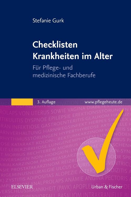 Buchcover mit Titel Checklisten Krankheiten im Alter. Autorin: Stefanie Gurk. Für Pflege- und medizinische Fachberufe. 3. Auflage.