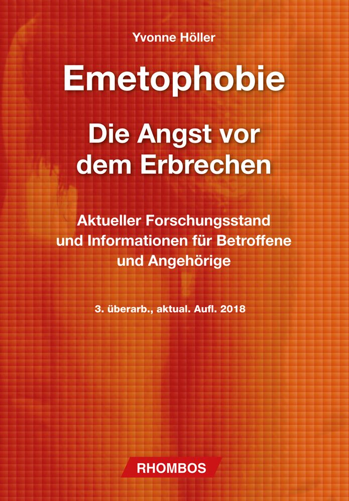 Buchcover: Emetophobie – Die Angst vor dem Erbrechen. Autorin: Yvonne Höller. Verlag: Rhombos. Aktuelle Auflage 2018.