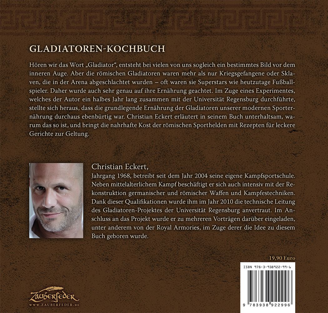 Rückseite des Buches 'Gladiatoren-Kochbuch'. Text, Autorenfoto, Preis und ISBN. Verlag: Zauberfeder.