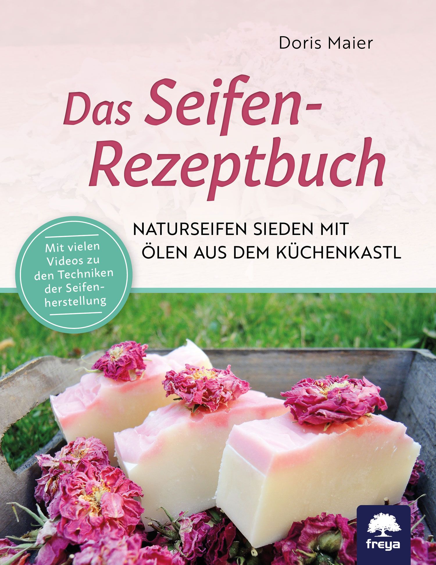 Das Seifen-Rezeptbuch