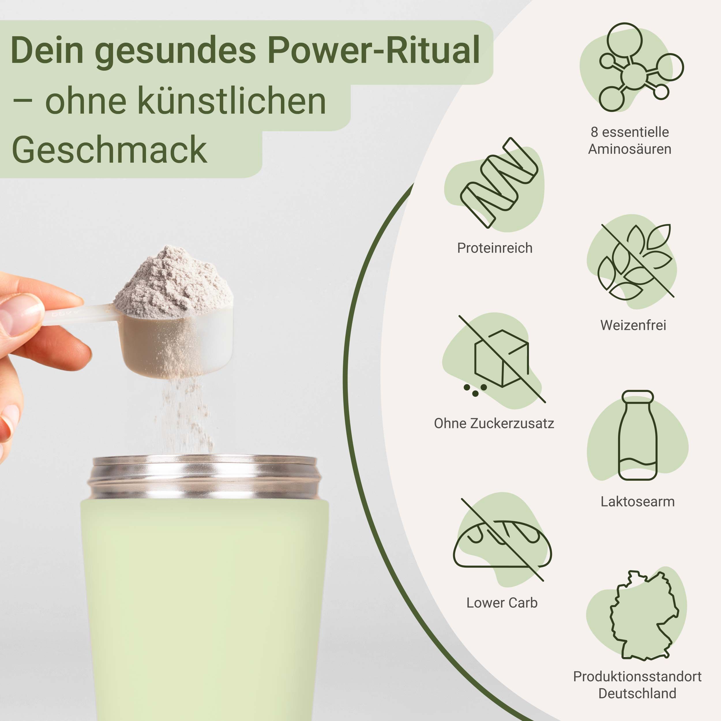 Person gibt Pulver in Shaker. Text: Dein gesundes Power-Ritual - ohne künstlichen Geschmack. Symbole: 8 Aminosäuren, weizenfrei, laktosearm.