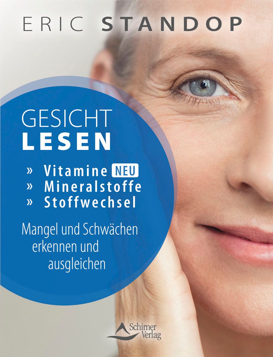 Gesichtlesen – Mineralstoffe, Vitamine und Stoffwechsel – Mangel und Schwächen erkennen und