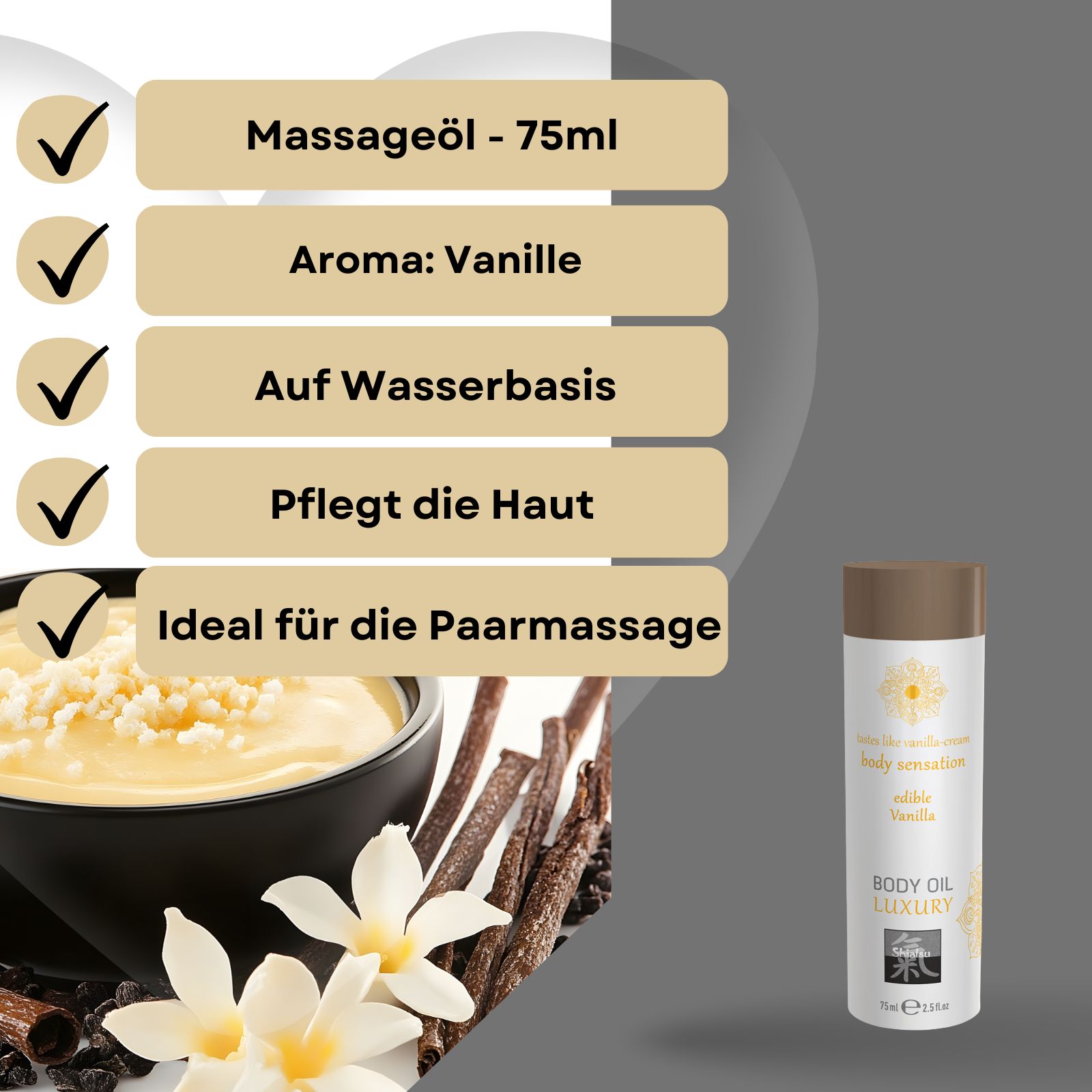 Produkt neben Vanille, Blüten und Creme. Text: Massageöl - 75ml, Aroma: Vanille, Auf Wasserbasis, Pflegt die Haut, Ideal für die Paarmassage.