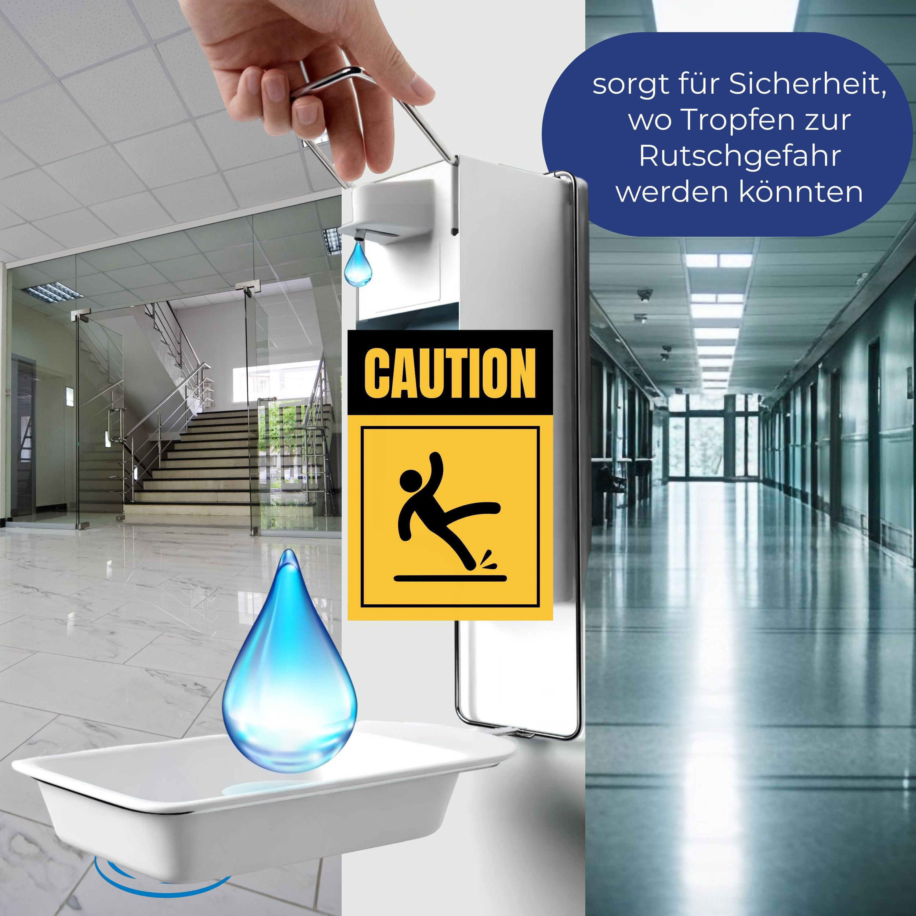 Auffangschale mit Halterung, Tropfen fallen in die Schale. Text: sorgt für Sicherheit, wo Tropfen zur Rutschgefahr werden könnten. Warnschild.