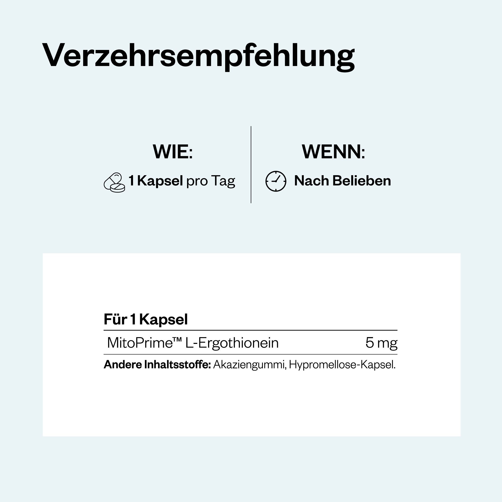 Verzehrempfehlung: 1 Kapsel pro Tag. Informationen zu Inhaltsstoffen: MitoPrime L-Ergothioneine und andere.
