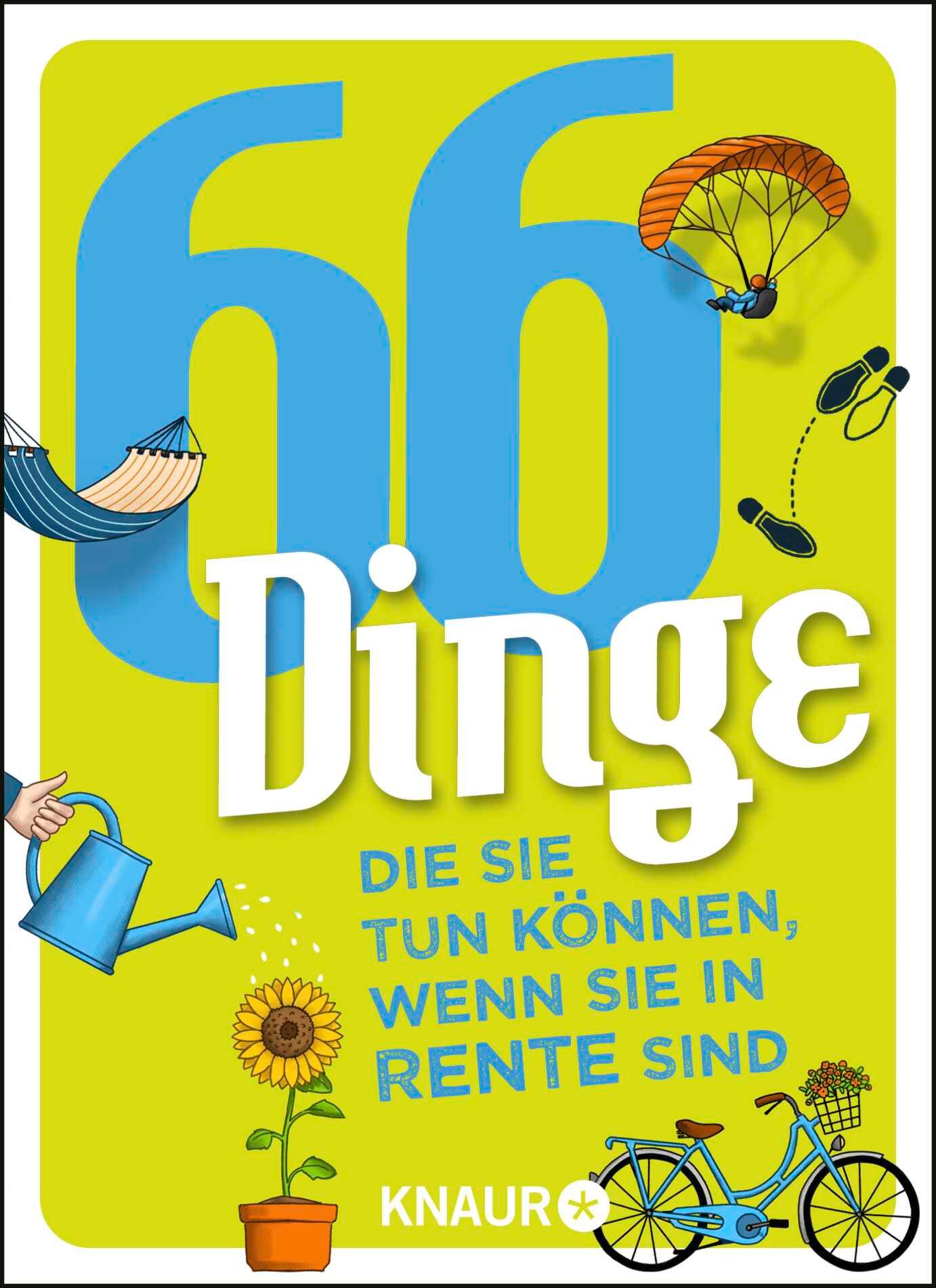 Buchcover mit Titel "66 Dinge, die Sie tun können, wenn Sie in Rente sind". Illustrationen: Fallschirm, Fahrrad, Sonnenblume, Hängematte.