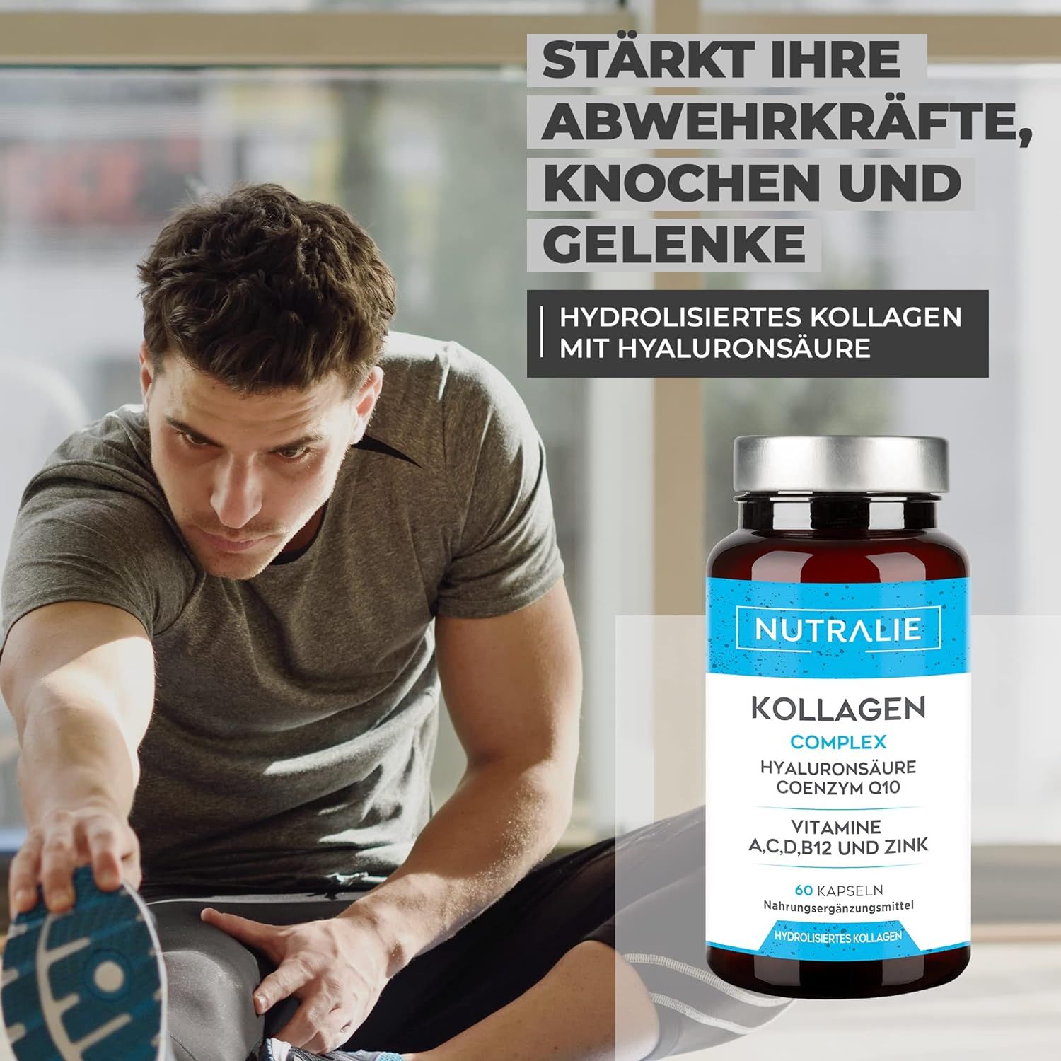 Mann dehnt sich. Daneben Flasche Nutralie Kollagen Complex, Hyaluronsäure, Coenzym Q10, Vitamine A, C, D, B12 und Zink. Text: Stärkt Abwehrkräfte, Knochen, Gelenke.