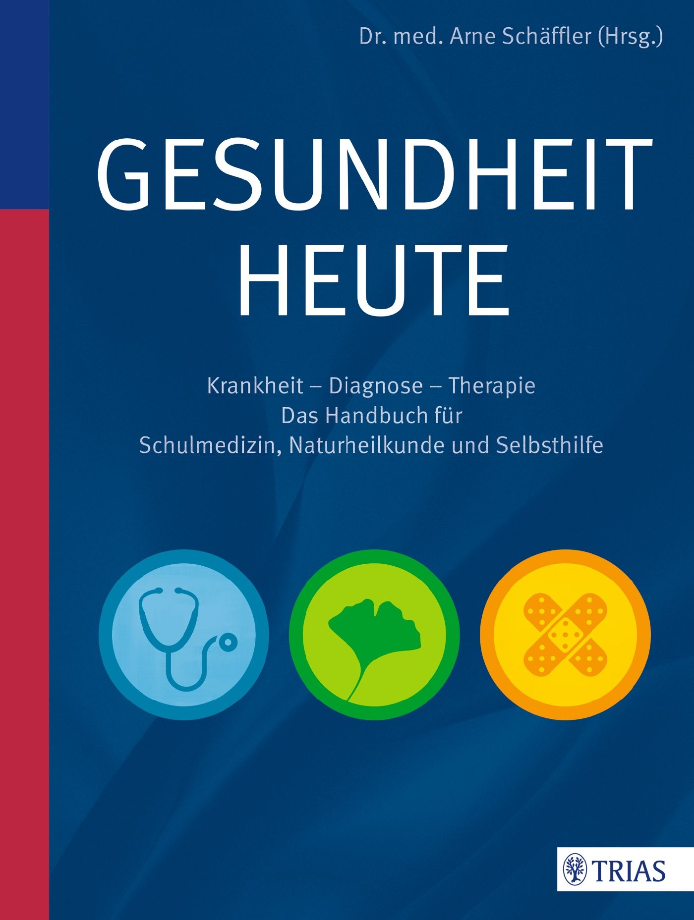 Buchcover von "Gesundheit heute". Titel in Weiß auf blauem Hintergrund. Untertitel und Logos.