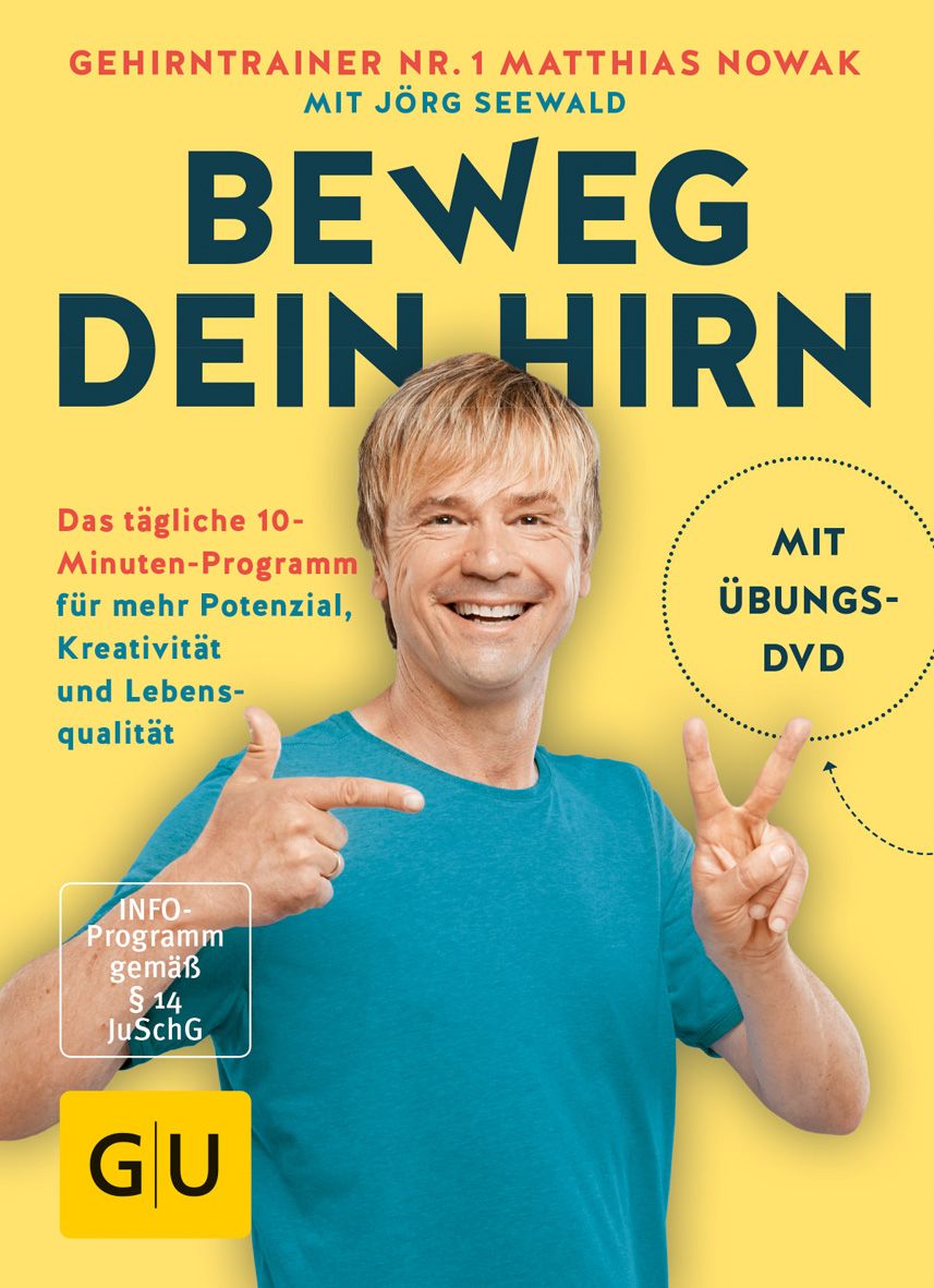 Buchcover mit dem Titel "Beweg dein Hirn". Ein Mann lächelt. Enthält eine DVD. Auf gelbem Hintergrund.