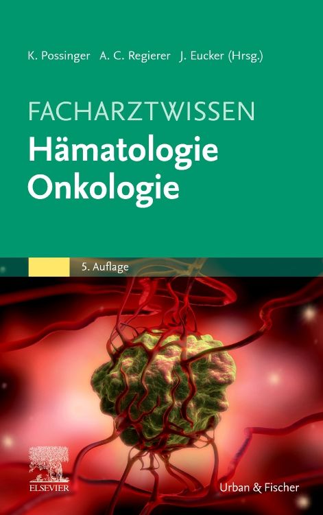 Buchcover: Facharztwissen Hämatologie Onkologie. Titel in Weiß auf grünem Hintergrund. 5. Auflage. Verlag Urban & Fischer, Elsevier.
