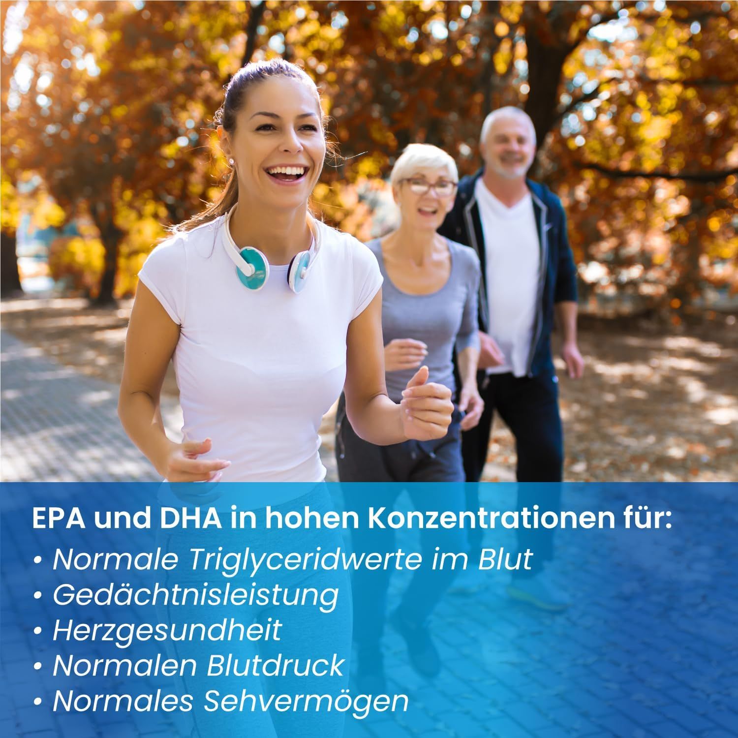 Drei Personen joggen im Park. Text: EPA und DHA für normale Triglyceridwerte, Gedächtnisleistung, Herzgesundheit, Blutdruck, Sehvermögen.