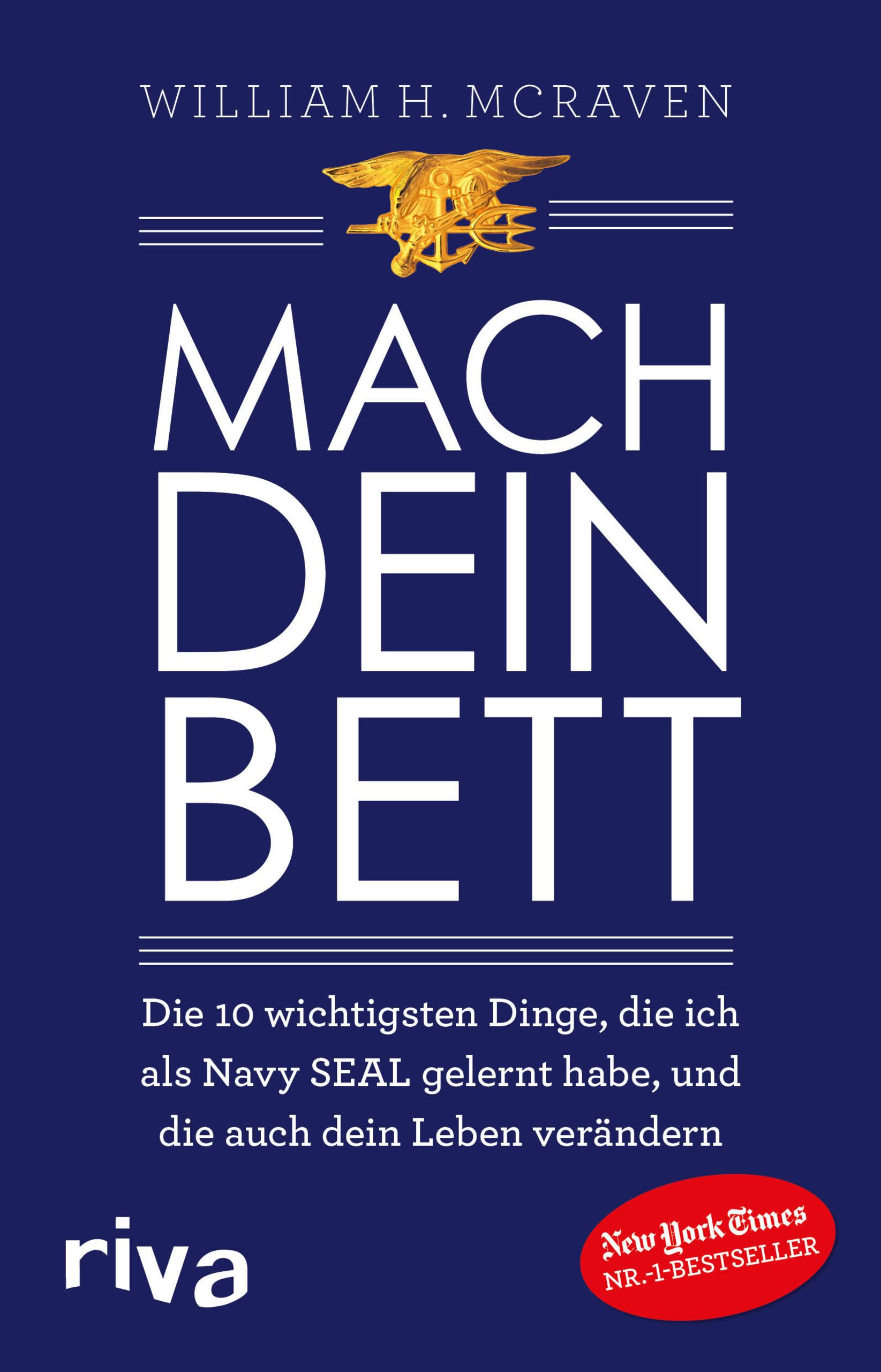 Buchcover mit Titel "Mach dein Bett". Autor William H. McRaven. Blaue Farbe, goldene Illustration, weißer Text. New York Times Bestseller.