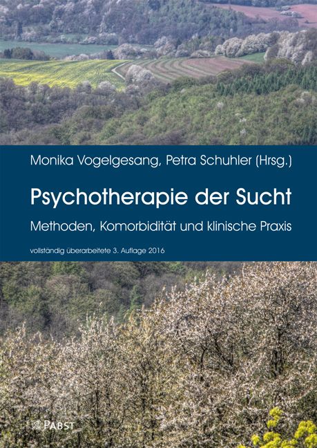 Buchcover: Psychotherapie der Sucht. Titel, Autoren, und Auflage 2016. Hintergrund: Landschaft mit Bäumen und Hügeln.
