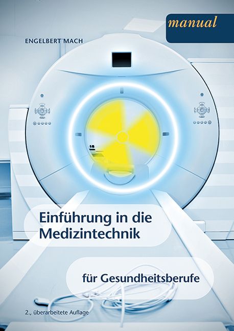 Einführung in die Medizintechnik für Gesundheitsberufe